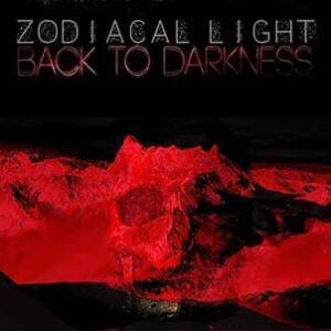 Zodiacal Light - Back To Darkness