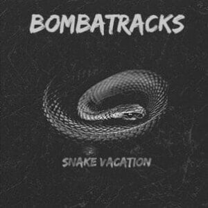Bombatracks - Snake Vacation