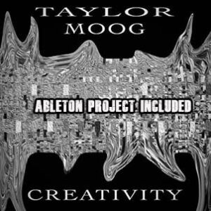 Taylor Moog - Creativity