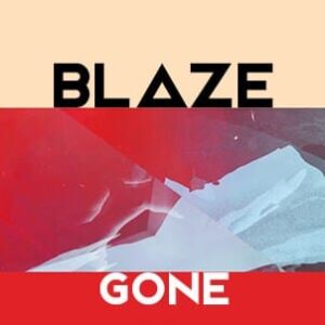 Blaze - Gone