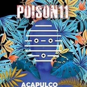 Poison11 - Acapulco