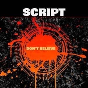 SCRIPT - Don't Believe