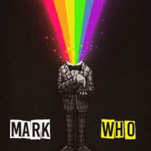 Mark - Who