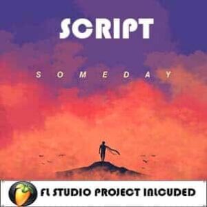 SCRIPT - Someday