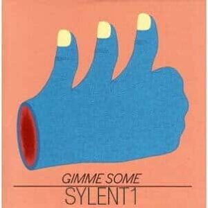 Sylent1 - Gimme Some