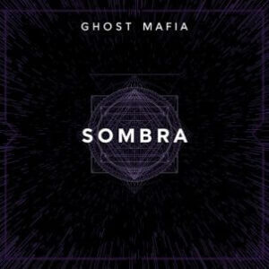 Ghost Mafia - Sombra
