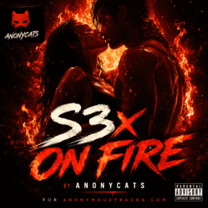 Anonycats - Sex On Fire