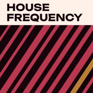 House Frequency